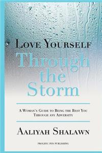 Love Yourself Through The Storm