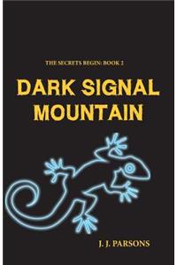 Dark Signal Mountain