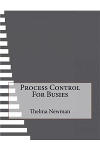 Process Control For Busies