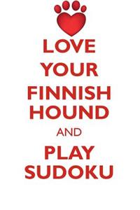 LOVE YOUR FINNISH HOUND AND PLAY SUDOKU FINNISH HOUND SUDOKU LEVEL 1 of 15
