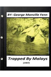 Trapped by Malays