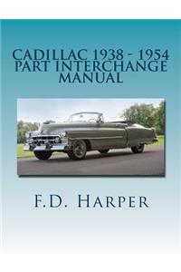 Cadillac 1938 - 1954 Part Interchange Manual