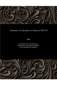 Narrative of a Journey to Lhasa in 1881-82