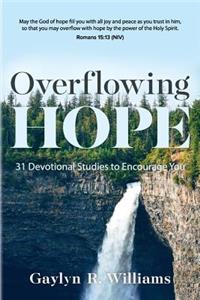 Overflowing Hope