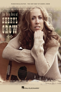 Very Best of Sheryl Crow Songbook for Piano/Vocal/Guitar