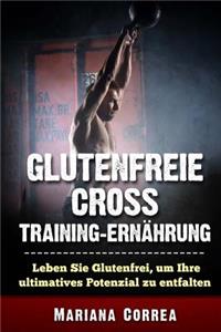 GLUTENFREIE CRoSS TRAINING ERNAEHRUNG