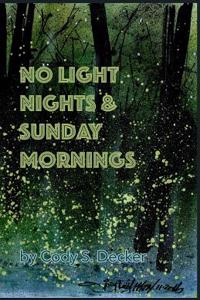 No Light Nights & Sunday Mornings