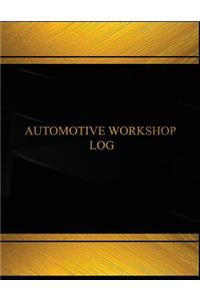 Automotive Workshop Log (Log Book, Journal - 125 pgs, 8.5 X 11 inches)