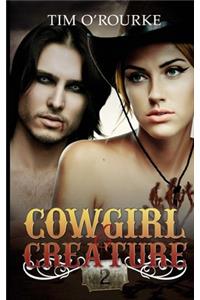 Cowgirl & Creature (Part Two)