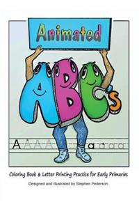 Animated ABCs Coloring Book & Letter Printing Practice for Early Primaries