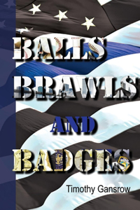 Balls, Brawls, and Badges