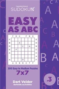 Sudoku Easy as ABC - 200 Easy to Medium Puzzles 7x7 (Volume 3)