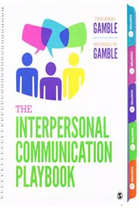 Bundle: Gamble: The Interpersonal Communication Playbook (Spiral) + Gamble: The Interpersonal Communication Playbook, Interactive eBook (Ieb)