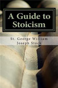 A Guide to Stoicism