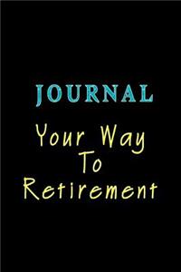 Journal Your Way To Retirement