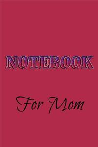 Notebook For Mom