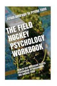 Field Hockey Psychology Workbook