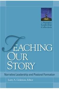 Teaching Our Story