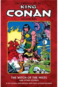 Chronicles Of King Conan Volume 1: The Witch Of The Mists And Other Stories