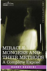 Miracle Mongers and Their Methods