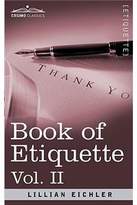 Book of Etiquette, Vol. II (in 2 Volumes)