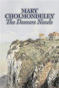 The Danvers Novels by Mary Cholmondeley, Fiction, Classics, Literary