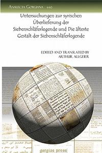 Untersuchungen zur syrischen Überlieferung der Siebenschläferlegende und Die älteste Gestalt der Siebenschläferlegende
