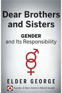 Dear Brothers and Sisters