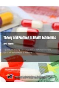 Theory and Practice of Health Economics