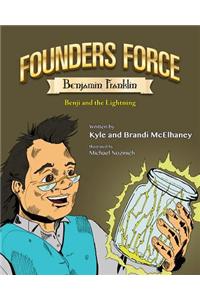 Founders Force Benjamin Franklin: Benji and the Lightning