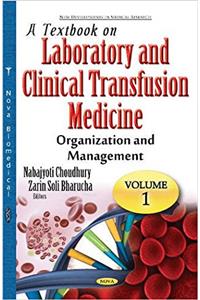 Textbook on Laboratory & Clinical Transfusion Medicine