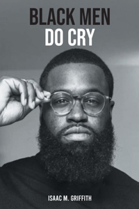 Black Men Do Cry