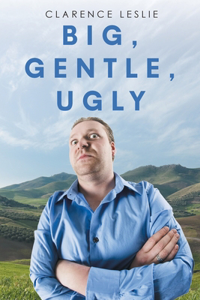 Big Gentle Ugly