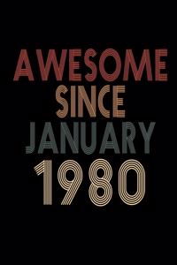 Awesome Since January 1980
