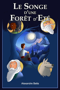 Le Songe d'une Forêt d'Eté