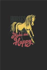 Horses Make Me Happy