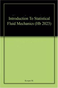 Introduction To Statistical Fluid Mechanics (Hb 2023)