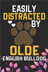 Easily Distracted by Olde English Bulldog