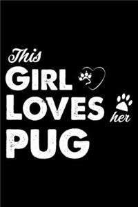 This Girl Loves Her Pug