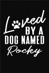 Loved By A Dog Named Rocky
