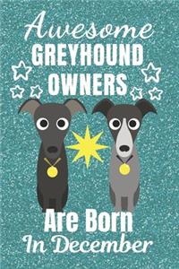 Awesome Greyhound Owners Are Born In December