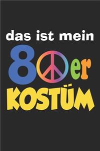 Das Ist Mein 80er Kostüm