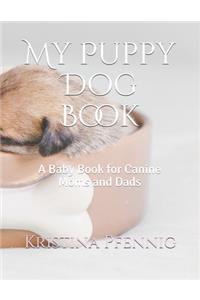 My Puppy Dog Book