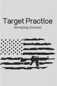 Target Practice Grouping Journal