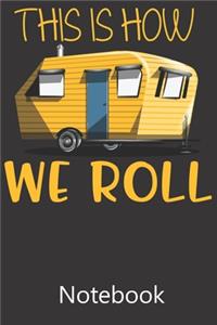 This Is How We Roll
