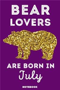 Bear Lovers Are Born In July