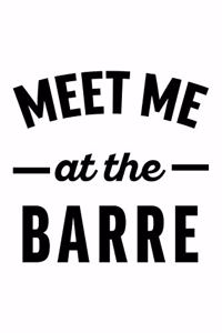 Meet Me at the Barre