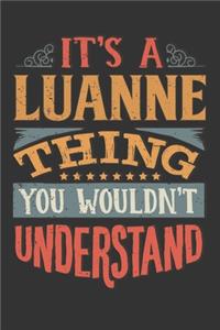 Its A Luanne Thing You Wouldnt Understand