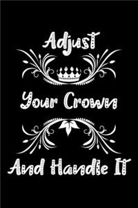 Adjust Your Crown And Handle It