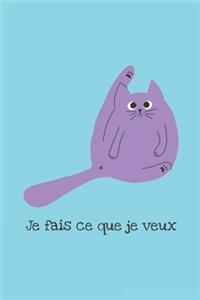Je fais ce que je veux